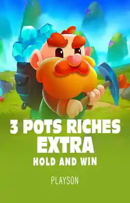 3 Pots Riches Extra Hold And Win