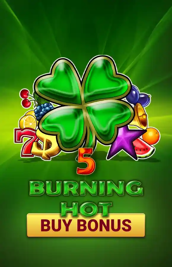 Burning Hot Buy Bonus
