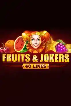 Fruits & Jokers: 40 Lines