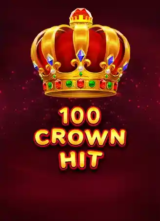 100 Crown Hit