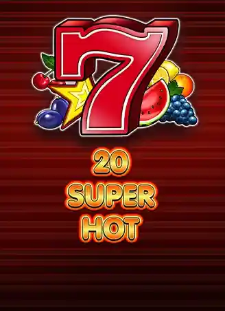 20 SUPER HOT