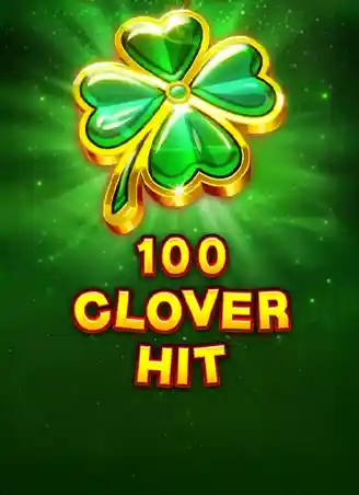 100 Clover Hit