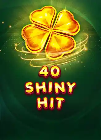 40 Shiny Hit