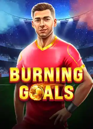 Burning Goals