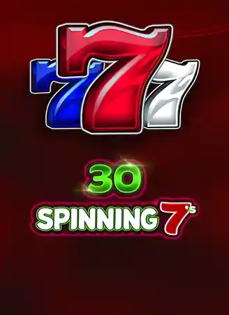 30 Spinning 7's
