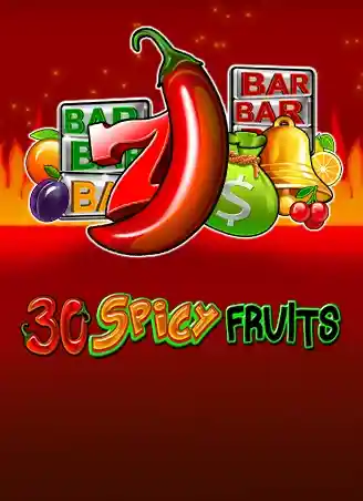 30 Spicy Fruits