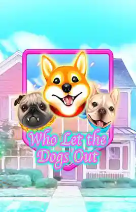 Who Let The Dogs Out