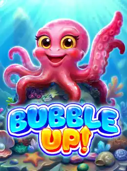 Bubble Up!