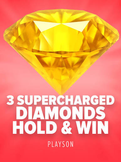3 Supercharged Diamonds: Hold and Win