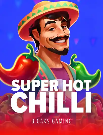 Super Hot Chilli