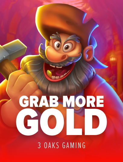 Grab More Gold