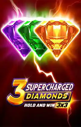 3 Supercharged Diamonds Hold And Win