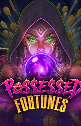 Possessed Fortunes
