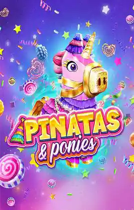 Pinatas and Ponies