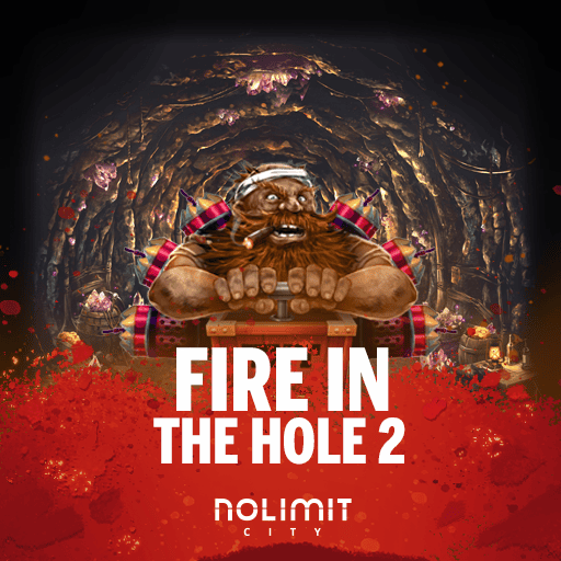 Fire in the Hole 2
