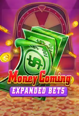 Money Coming Expand Bets